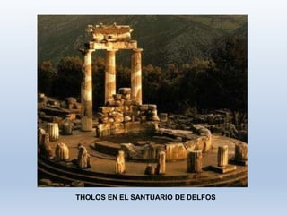 THOLOS EN EL SANTUARIO DE DELFOS
 