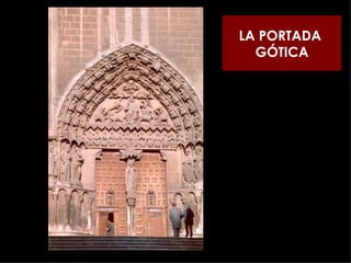 LA PORTADA  GÓTICA 