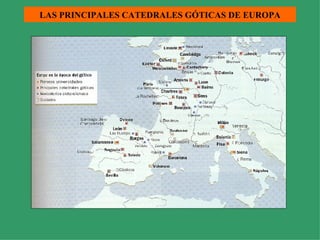 LAS PRINCIPALES CATEDRALES GÓTICAS DE EUROPA 