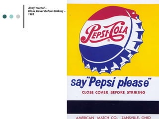 Andy Warhol –
Close Cover Before Striking –
1962
 