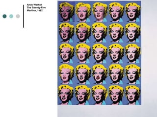 Andy Warhol
The Twenty-Five
Marilins, 1962
 