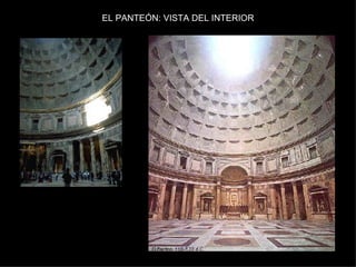 EL PANTEÓN: VISTA DEL INTERIOR 
