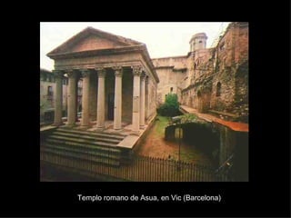 Templo romano de Asua, en Vic (Barcelona) 