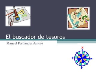 El buscador de tesoros Manuel Fernández Juncos 