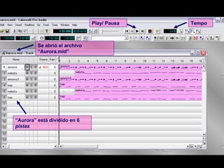 Se abrió el archivo “Aurora.mid” “ Aurora” está dividido en 6  pistas Tempo Play/ Pausa 