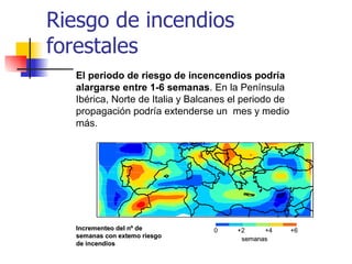 Riesgo de incendios forestales 