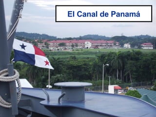 El Canal de Panamá 
