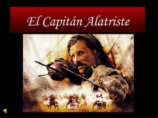 El Capitán Alatriste 