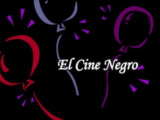 El Cine Negro 