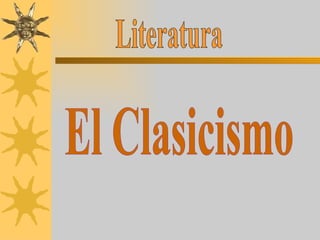 Literatura El Clasicismo 