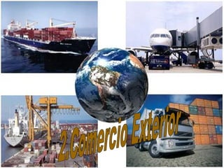 2.Comercio Exterior 