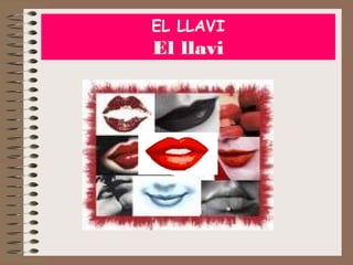 EL LLAVI

El llavi

 