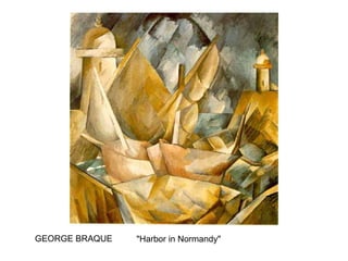 "Harbor in Normandy"  GEORGE BRAQUE 