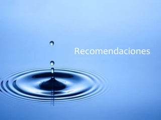 Recomendaciones 
 