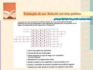 Estrategias de uso: Relación con otras palabras   