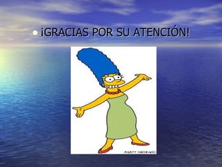¡GRACIAS POR SU ATENCIÓN! 