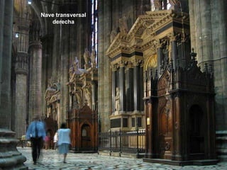 La nave transversal izquierda   Nave transversal derecha 