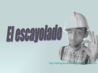 El escayolado http :// elblogdecosasdivertidas.blogspot.com / 