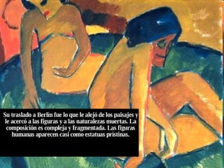 Su traslado a Berlín fue lo que le alejó de los paisajes y le acercó a las figuras y a las naturalezas muertas. La composición es compleja y fragmentada. Las figuras humanas aparecen casi como estatuas prístinas. 