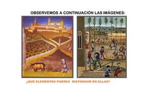 OBSERVEMOS A CONTINUACIÓN LAS IMÁGENES:
¿QUÉ ELEMENTOS PUEDES DISTINGUIR EN ELLAS?
 