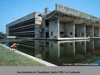 Secretariado de Chandigah, India 1958. Le Corbusier
 