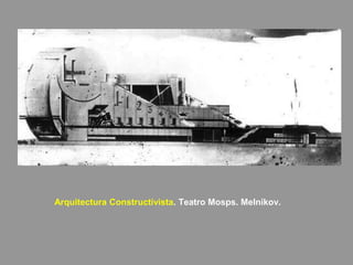 Arquitectura Constructivista. Teatro Mosps. Melnikov.
 
