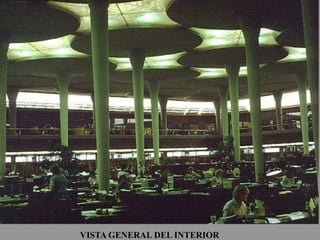 VISTA GENERAL DEL INTERIOR
 