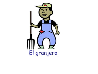 El granjero 