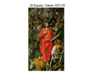 El Expolio. Toledo.1577-79