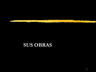 SUS OBRAS 