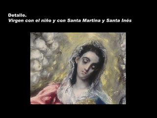 Detalle. Virgen con el niño y con Santa Martina y Santa Inés 