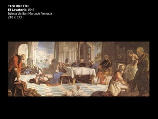 TINTORETTO El Lavatorio  1547 Iglesia de San Marcuola Venecia 210 x 533 