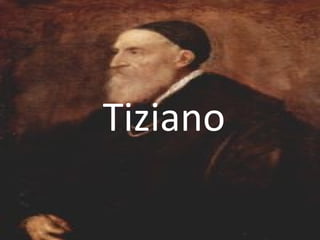Tiziano 
