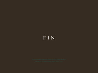 F I N Presentación original cortesía de Carlos Rangel Santiago de Querétaro, Mex. Nov.2007 