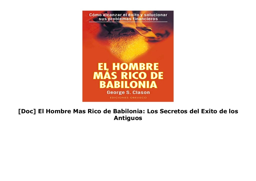 [PDF] El Hombre Mas Rico de Babilonia Los Secretos del