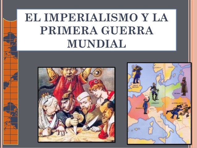 El imperialismo y la primera guerra mundial