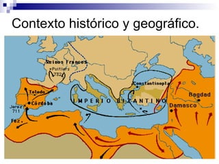 Contexto histórico y geográfico.  
