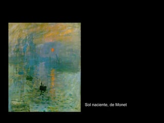 Sol naciente, de Monet 