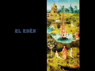 EL EDÉN 