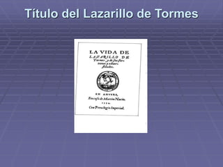 Título del Lazarillo de Tormes
 