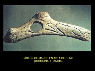 BASTÓN DE MANDO EN ASTA DE RENO  (DORDOÑA, FRANCIA) 