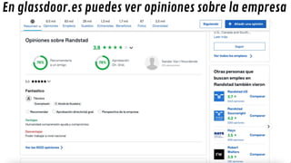 En glassdoor.es puedes ver opiniones sobre la empresa
 