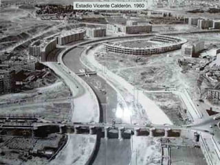 Estadio Vicente Calder ón. 1960 