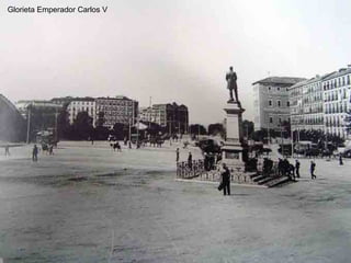 Glorieta Emperador Carlos V 