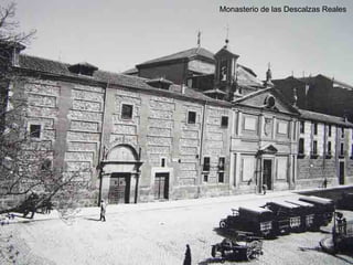 Monasterio de las Descalzas Reales 