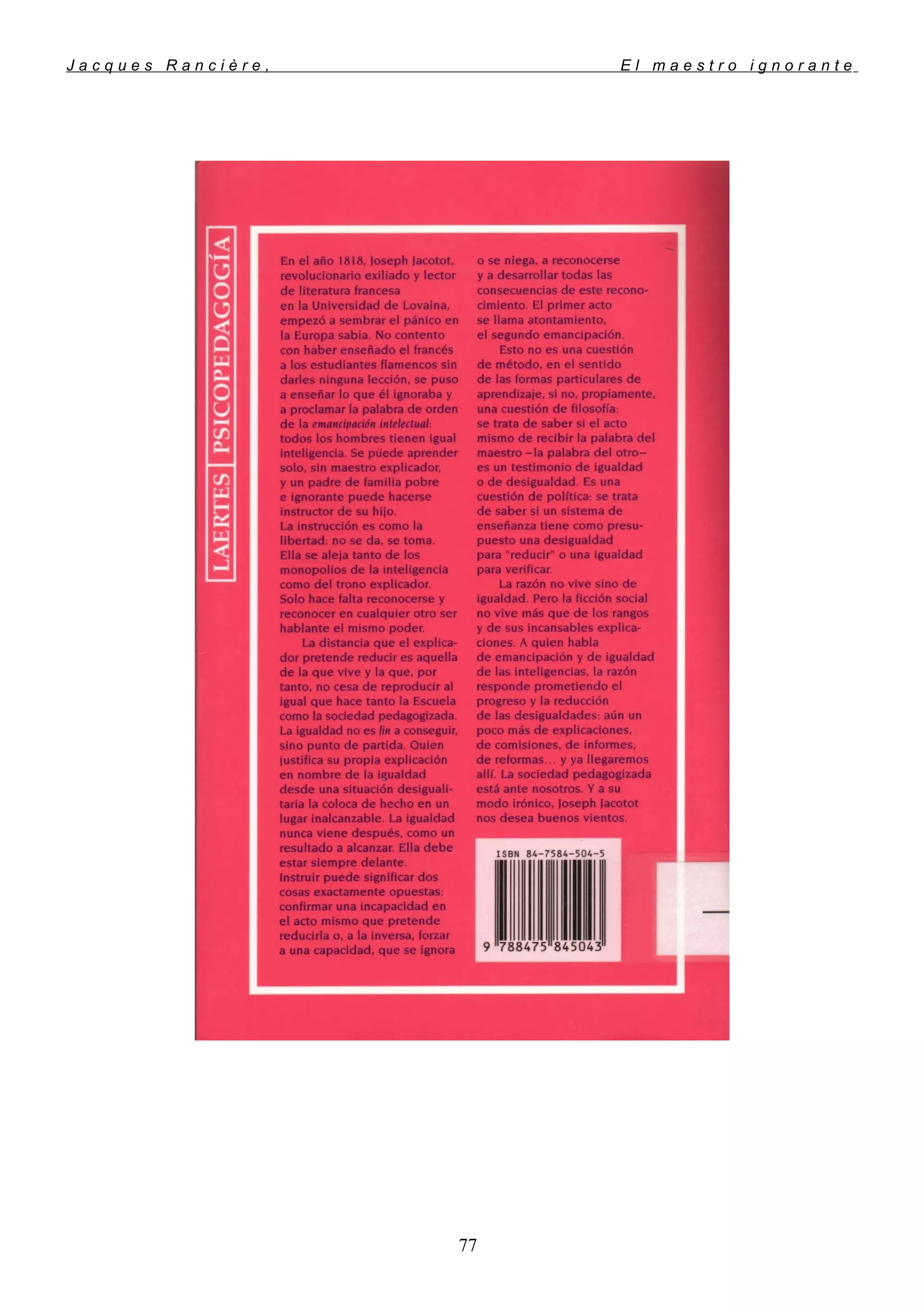 J a c q u e s R a n c i è r e , E l m a e s t r o i g n o r a n t e
77
 