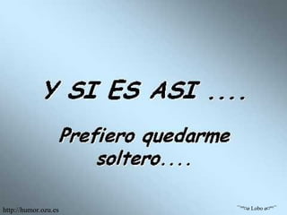 ¯°º¤ø Lobo ø¤º°¯ http://humor.ozu.es 