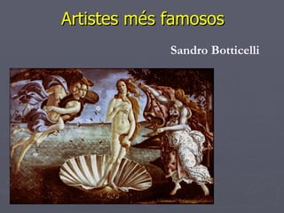 Artistes més famosos Sandro Botticelli 