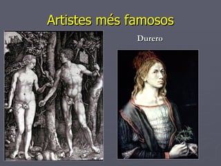 Artistes més famosos Durero  