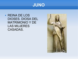 JUNO REINA DE LOS DIOSES. DIOSA DEL MATRIMONIO Y DE LAS MUJERES CASADAS. 